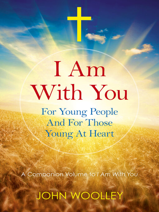Title details for I Am With You by John T. Woolley - Available